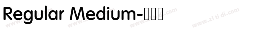 Regular Medium字体转换